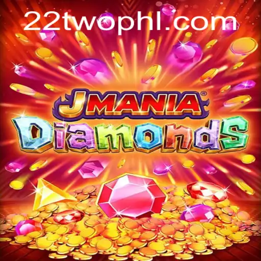Discover the Thrills of JManiaDiamonds: A Deep Dive into the Exciting World of Strategy and Gems