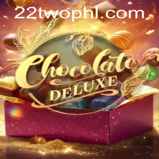 Exploring the Fascinating World of ChocolateDeluxe: Introducing 22TWO